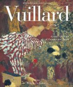 Vuillard : The Inexhaustible Glance
