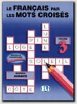 Le Francais Par Les Mots Croises: Vol 3