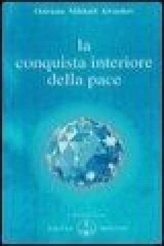 La conquista interiore della pace