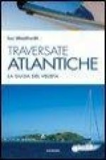 Traversate atlantiche. La guida del velista