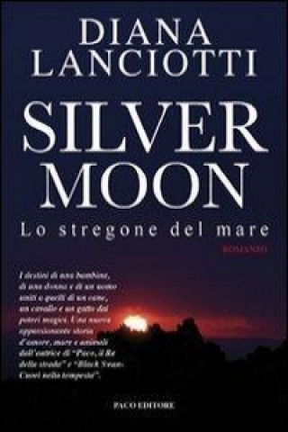 Silver Moon. Lo stregone del mare