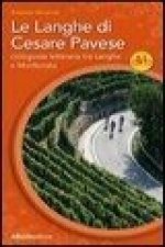 Le Langhe di Cesare Pavese. Cicloguida letteraria tra Langhe e Monferrato