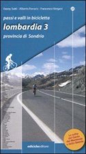 Passi e valli in bicicletta. Lombardia