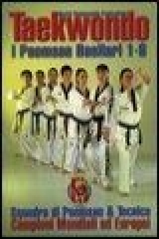 Taekwondo. I Poomsae basilari 1-8