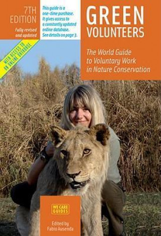 Green Volunteers: The World Guide to Voluntary Work in Nature Conservation