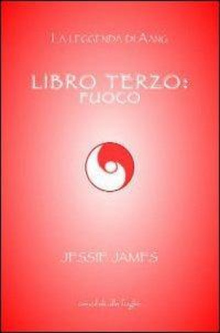 Libro terzo: fuoco