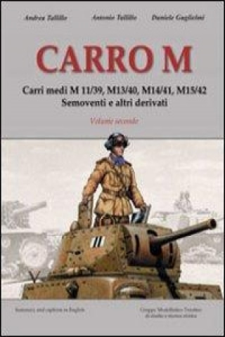 Carro M. Carri medi M 11-39, M 13-40, M 14-41, M 15-42, semoventi e altri derivati