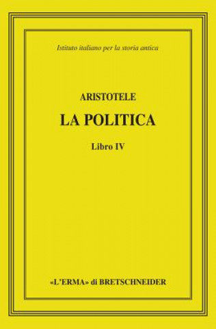 Aristotele, La Politica: Libro IV