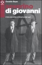 Severino Di Giovanni. C'era una volta in America del Sud