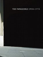 Tod Papageorge: Opera Citta