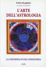 L'arte dell'astrologia. La coscienza di una conoscenza