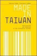 Made in Taiwan: Architecture and Urbanism in the Innovation Economy