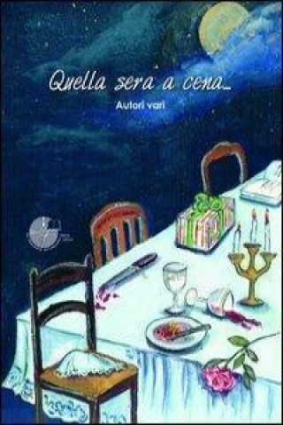 Quella sera a cena