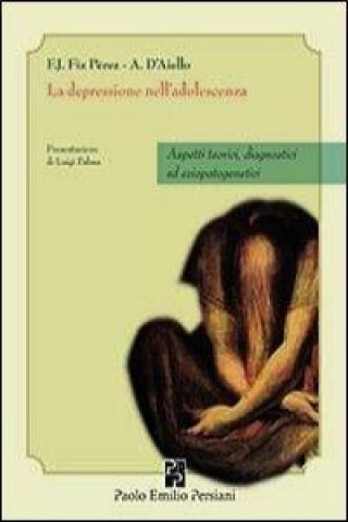 La depressione nella adolescenza. Aspetti teorici, diagnostici ed eziopatogenetici