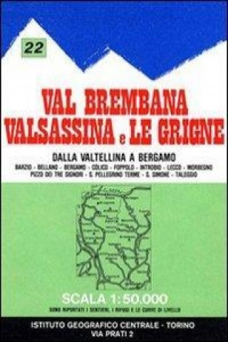 IGC Italien 1 : 50 000 Wanderkarte 22 Val Brembana Valsassina  Le Grigne
