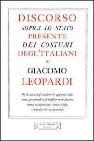 Discorso sopra lo stato presente dei costumi degl'italiani