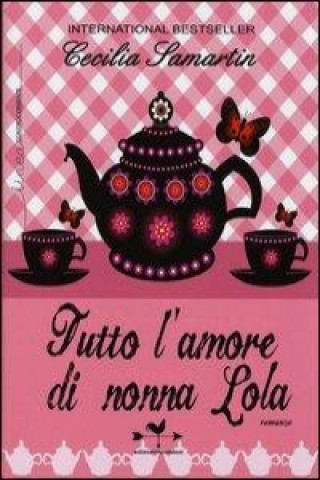 Tutto l'amore di nonna Lola