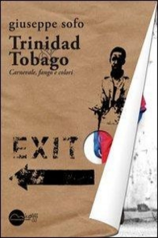 Trinidad & Tobago. Carnevale, fango e colori