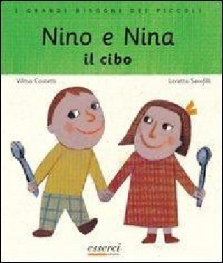 Nino e Nina. Il cibo