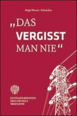 Das vergisst man nie