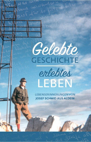 Gelebte Geschichte - erlebtes Leben