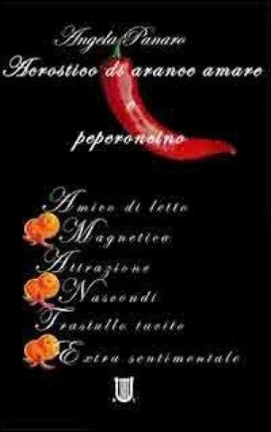 Acrostico di arance amare e peperoncino