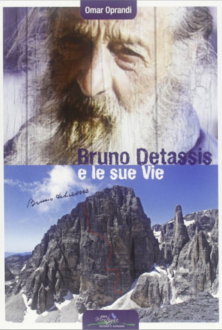 Bruno Detassis e le sue vite