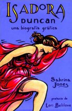 Isadora Duncan: Una biografia grafica