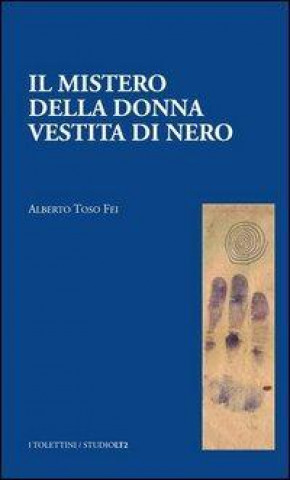 Il mistero della donna vestita di nero