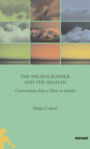 The Photographer and the Shaman: Converstations from a Meter to Infinite