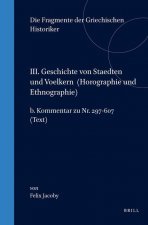 III. Geschichte Von Staedten Und Voelkern, B. Autoren Uber Einzelnde Stadte (Lander). Kommentar Zu NR. 297-607. (Text)