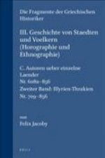 III. Geschichte Von Staedten Und Voelkern, C. Autoren Uber Einzelnde Lander [Nr. 608a-708] Text 2: Illyrien-Thrakien. NR. 709-856