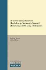 de Natura Mundi Et Animae: Uberlieferung, Testimonia, Text Und Ubersetzung Von W. Marg. 