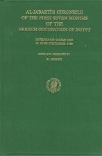 Chronicle of the First Seven Months of the French Occupation of Egypt, Muh Arram-Rajab 1213/15 June-December 1789: T R Kh Muddat Al Farans S Bi-Misr.