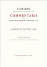 Commentarii Ad Homeri Iliadem Pertinentes Ad Fidem Codicis Laurentiani Editi: 2. Praefationem Et Commentarios Ad Libros E-I Complectens