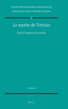 Le Mythe de Tiresias: Essai D'Analyse Structurale