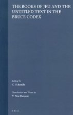 The Books of Jeu and the Untitled Text in the Bruce Codex