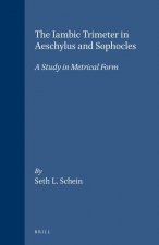 The Iambic Trimeter in Aeschylus and Sophocles: A Study in Metrical Form