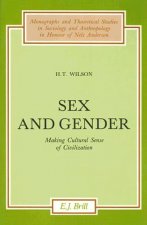 Sex and Gender: Making Cultural Sense of Civilization