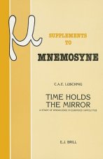 Time Holds the Mirror: A Study of Knowledge in Euripides' Hippolytus