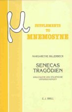 Senecas Tragodien: Sprachliche Und Stilistische Untersuchungen: Mit Anhangen Zur Sprache Des Hercules Oetaeus Und Der Octavia