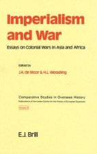 Imperialism and War: Essays on Colonial Wars in Asia and Africa