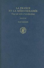 La France Et La Miditerranie: Vingt-Sept Siecles D'Interdependance