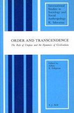 Order and Transcendence: The Role of Utopias and the Dynamics of Civilization