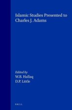 Islamic Studies Presented to Charles J. Adams: