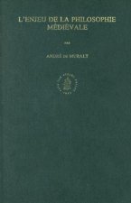 L'Enjeu de la Philosophie Midiivale: Etudes Thomistes, Scotistes, Occamiennes Et Grigoriennes
