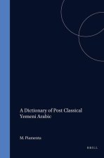 A Dictionary of Post Classical Yemeni Arabic (2 Vols)