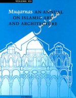 Muqarnas, Volume 7: An Annual on Islamic Art and Architecture