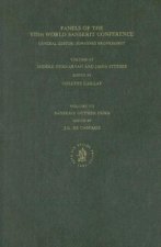 Panels of the VIIth World Sanskrit Conference: Vol. VI Middle Indo-Aryan and Jaina Studies; Vol. VII Sanskrit Outside India