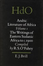 Arabic Literature of Africa, Volume 1 Writings of Eastern Sudanic Africa to C. 1900